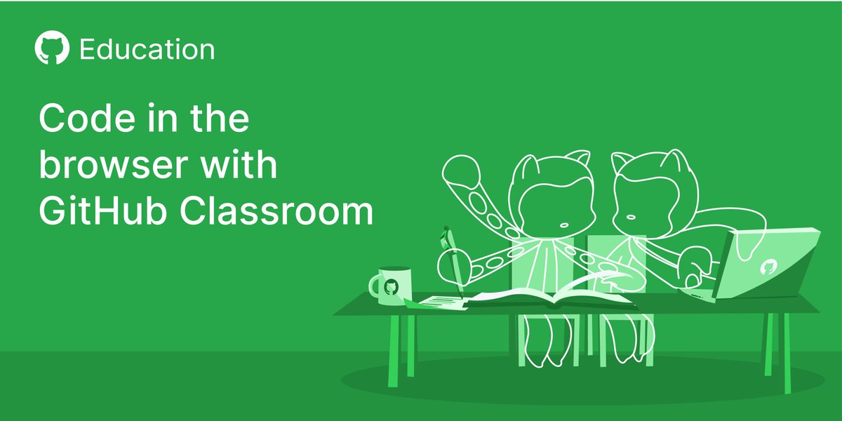 Code in the browser with GitHub Classroom