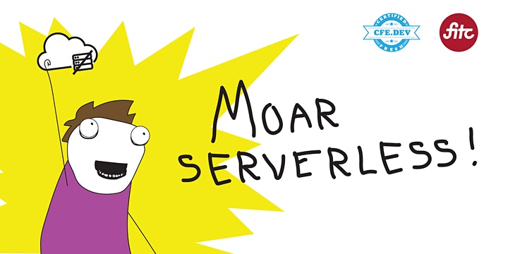 Moar Serverless